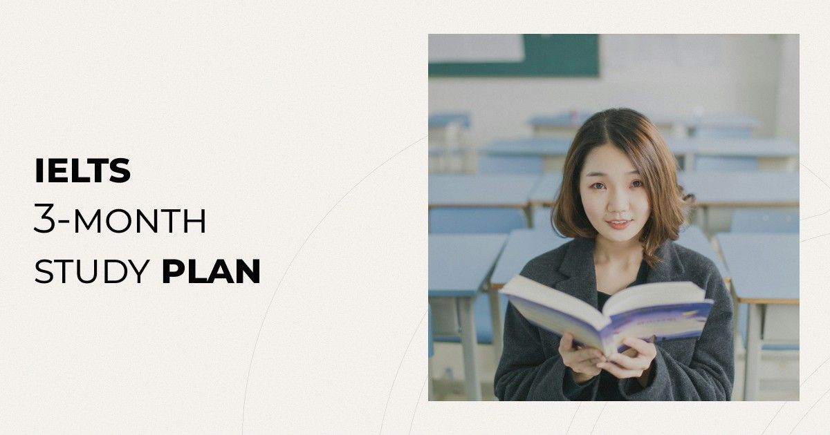 IELTS 3-Month Study Plan for Band 7 (With Weekly Breakdown)
